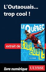 Download this eBook L'Outaouais... trop cool !