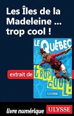 Download this eBook Les Iles de la Madeleine ... trop cool !