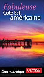 Télécharger le livre :  Fabuleuse Côte Est américaine