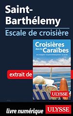 Download this eBook Saint-Barthélemy - Escale de croisière