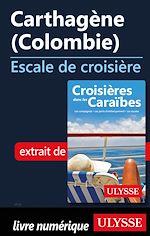 Download this eBook Carthagène Colombie - Escale de croisière
