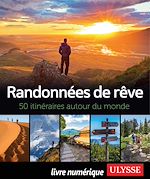Download this eBook Randonnées de rêve - 50 itinéraires autour du monde