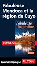 Télécharger le livre :  Fabuleuse Mendoza et la région de Cuyo