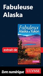 Télécharger le livre :  Fabuleuse Alaska