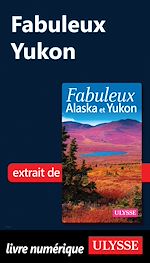 Télécharger le livre :  Fabuleux Yukon