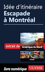 Download this eBook Idée d'itinéraire - Escapade à Montréal