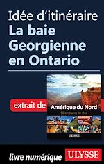 Download this eBook Idée d'itinéraire - La baie Georgienne en Ontario