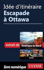 Download this eBook Idée d'itinéraire - Escapade à Ottawa