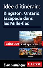 Download this eBook Idée d'itinéraire - Kingston, Ontario, Escapade dans les Mille-Iles