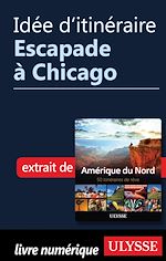 Download this eBook Idée d'itinéraire - Escapade à Chicago