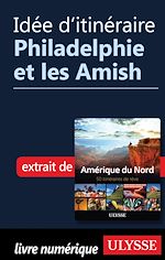 Download this eBook Idée d'itinéraire - Philadelphie et les Amish