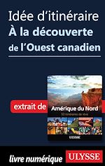 Download this eBook Idée d'itinéraire - A la découverte de l'Ouest canadien