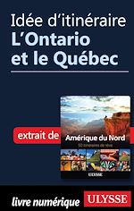 Download this eBook Idée d'itinéraire - L'Ontario et le Québec