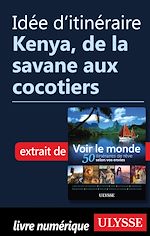 Download this eBook Idée d'itinéraire - Kenya de la savane aux cocotiers