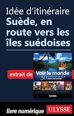 Download this eBook Idée d'itinéraire - Suède, en route vers les îles suédoises