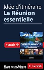 Download this eBook Idée d'itinéraire - La Réunion essentielle