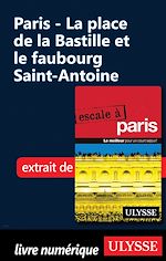 Download this eBook Paris - La place de la Bastille et le faubourg Saint-Antoine