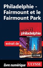 Télécharger le livre :  Philadelphie - Fairmount et le Fairmount Park
