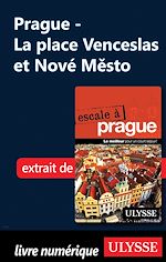 Télécharger le livre :  Prague - La place Venceslas et Nové Mesto