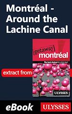 Download this eBook Montréal - Around the Lachine Canal