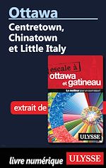 Download this eBook Ottawa: Centretown, Chinatown et Little Italy