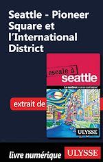 Télécharger le livre :  Seattle - Pioneer Square et l'International District