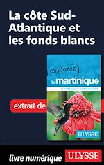 Download this eBook Martinique - La côte Sud-Atlantique et les fonds blancs