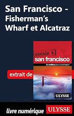 Download this eBook San Francisco - Fisherman's Wharf et Alcatraz