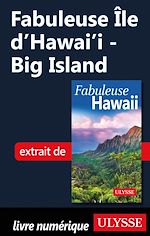 Download this eBook Fabuleuse Ile d'Hawai'i - Big Island