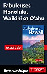 Download this eBook Fabuleuses Honolulu, Waikiki et O'ahu