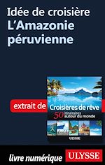 Download this eBook Idée de croisière - L'Amazonie péruvienne