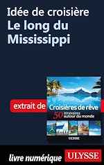 Download this eBook Idée de croisière - Le long du Mississippi