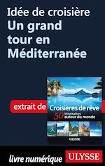 Download this eBook Idée de croisière - Un grand tour en Méditerranée