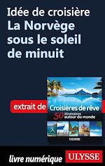 Download this eBook Idée de croisière - La Norvège sous le soleil de minuit