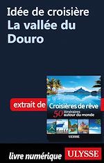 Download this eBook Idée de croisière - La vallée du Douro
