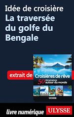 Download this eBook Idée de croisière - La traversée du golfe du Bengale