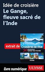 Download this eBook Idée de croisière - Le Gange, fleuve sacré de l'Inde