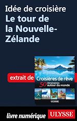 Download this eBook Idée de croisière - Le tour de la Nouvelle-Zélande
