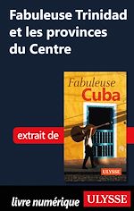 Download this eBook Fabuleuse Trinidad et les provinces du Centre