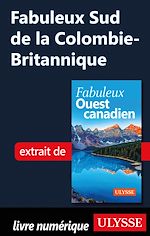 Download this eBook Fabuleux Sud de la Colombie-Britannique