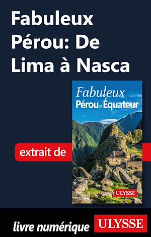 Téléchargez le livre :  Fabuleux Pérou : De Lima à Nasca