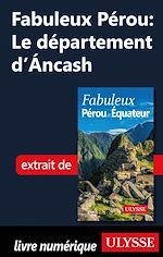 Download this eBook Fabuleux Pérou: Le département d'Ancash