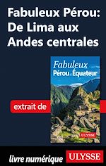 Download this eBook Fabuleux Pérou: De Lima aux Andes centrales