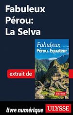 Download this eBook Fabuleux Pérou: La Selva