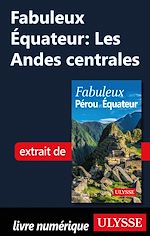 Download this eBook Fabuleux Equateur: Les Andes centrales