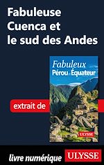 Download this eBook Fabuleuse Cuenca et le sud des Andes