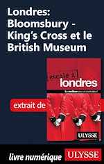 Télécharger le livre :  Londres : Bloomsbury - King's Cross et le British Museum