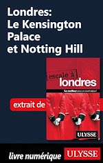 Télécharger le livre :  Londres : Le Kensington Palace et Notting Hill
