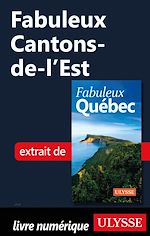 Download this eBook Fabuleux Cantons-de-l'Est