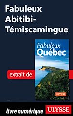 Download this eBook Fabuleux Abitibi-Témiscamingue